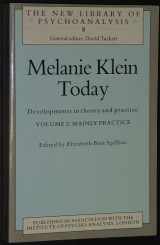 9780415010450-0415010454-Melanie Klein Today (The New Library of Psychoanalysis)
