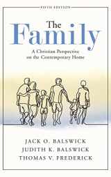 9781540964489-1540964485-The Family: A Christian Perspective on the Contemporary Home