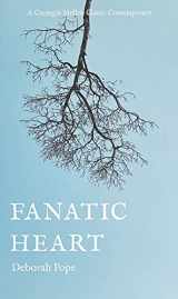 9780887486791-0887486797-Fanatic Heart (Carnegie Mellon Classic Contemporary Fiction)