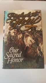 9781570084317-1570084319-Prelude to Glory: Our Sacred Honor