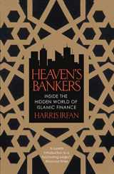 9781472121691-1472121694-Heaven's Bankers: Inside the Hidden World of Islamic Finance