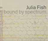 9780996235037-0996235035-Julia Fish: bound by spectrum