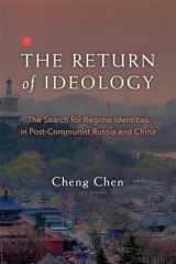 9780472119936-0472119931-The Return of Ideology: The Search for Regime Identities in Postcommunist Russia and China