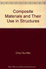 9780470908402-0470908408-Composite Materials and Their Use in Structures