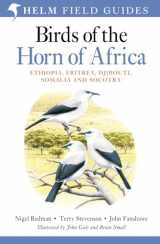 9781408157350-1408157357-Birds of the Horn of Africa: Ethiopia, Eritrea, Djibouti, Somalia and Socotra. by Nigel Redman, John Fanshawe, Terry Stevenson (Princeton Field Guides)