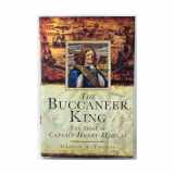 9781848848405-1848848404-Buccaneer King: The Story of Captain Henry Morgan