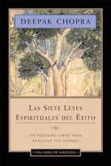 9781878424624-1878424629-Las siete leyes espirituales del éxito - Una hora de sabiduría: Un pequeño libro para realizar sus sueños (Spanish Edition)