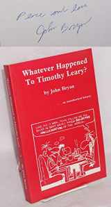 9780937576007-093757600X-Whatever Happened to Timothy Leary?