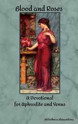 9781973810810-1973810816-Blood and Roses: A Devotional for Aphrodite and Venus