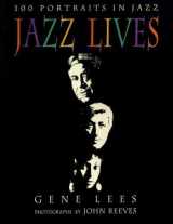 9781895246407-1895246407-Jazz Lives: 100 Portraits in Jazz