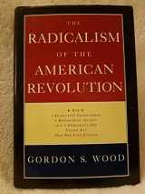 9780679404934-0679404937-The Radicalism of the American Revolution