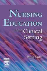 9780323036085-0323036082-Nursing Education in the Clinical Setting