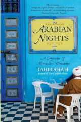 9780553384437-0553384430-In Arabian Nights: A Caravan of Moroccan Dreams