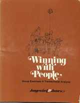 9780201033144-0201033143-Winning With People: Group Exercises in Transactional Analysis (TA)