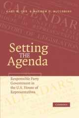 9780521619967-0521619963-Setting the Agenda: Responsible Party Government in the U.S. House of Representatives
