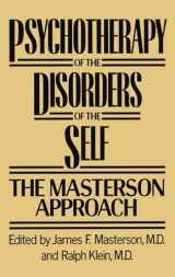 9780876305331-0876305338-Psychotherapy of the Disorders of the Self. The Masterson Approach