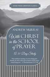 9781622455652-1622455657-With Christ in the School of Prayer: A 31-Day Study