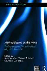 9780415659789-0415659787-Methodologies on the Move: The Transnational Turn in Empirical Migration Research (Ethnic and Racial Studies)