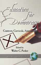 9781931576253-1931576254-Education for Democracy: Contexts, Curricula, Assessments (Hc) (Research in Social Education)