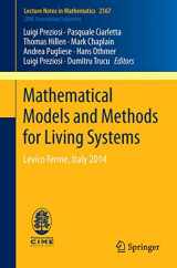 9783319426785-3319426788-Mathematical Models and Methods for Living Systems: Levico Terme, Italy 2014 (C.I.M.E. Foundation Subseries)