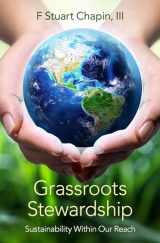 9780190081195-0190081198-Grassroots Stewardship: Sustainability Within Our Reach