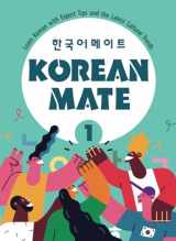 9781685916008-1685916007-Korean Mate 1: Learn Korean with Expert Tips and the Latest Cultural Trends