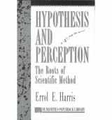 9780391039537-0391039539-Hypothesis and Perception: The Roots of Scientific Method (Humanities Paperback Library)