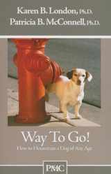 9781891767081-1891767089-Way to Go!: How to Housetrain a Dog of Any Age