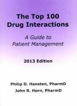 9780981944043-0981944043-The Top 100 Drug Interactions A Guide to Patient Management