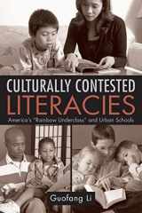 9780415955652-0415955653-Culturally Contested Literacies: America's "Rainbow Underclass" and Urban Schools