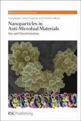 9781849731591-1849731594-Nanoparticles in Anti-Microbial Materials: Use and Characterisation (Nanoscience, Volume 23)