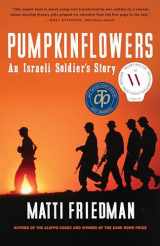 9780771036927-0771036922-Pumpkinflowers: An Israeli Soldier's Story