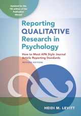 9781433833434-1433833433-Reporting Qualitative Research in Psychology: How to Meet APA Style Journal Article Reporting Standards