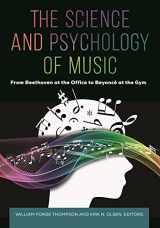9781440857713-1440857717-The Science and Psychology of Music: From Beethoven at the Office to Beyoncé at the Gym
