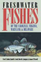9780807821305-0807821306-Freshwater Fishes of the Carolinas, Virginia, Maryland, and Delaware
