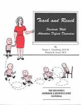 9780963084705-0963084704-Teach and Reach Students With Attention Deficit Disorders: The Educators Handbook and Resources Guide