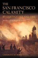9780252070969-0252070968-The San Francisco Calamity by Earthquake and Fire