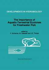 9780792333333-0792333330-The Importance of Aquatic-Terrestrial Ecotones for Freshwater Fish (Developments in Hydrobiology, 105)