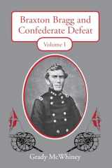 9780817359140-0817359141-Braxton Bragg and Confederate Defeat: Volume 1 (Volume 1)