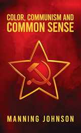 9781639232888-1639232885-Color, Communism and Common Sense Hardcover