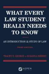 9781543805734-1543805736-What Every Law Student Really Needs to Know: An Introduction to the Study of Law (Academic Success Series)