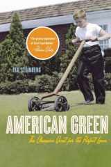9780393329308-0393329305-American Green: The Obsessive Quest for the Perfect Lawn