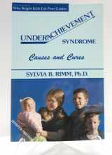9780937891001-0937891002-Underachievement Syndrome: Causes and Cures