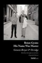 9789198755763-9198755765-Brion Gysin: His Name Was Master: (Expanded Edition)