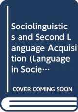 9780631152477-0631152474-Sociolinguistics and Second Language Acquisition (Language in Society, 14)
