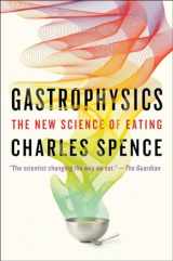 9780735223462-0735223467-Gastrophysics: The New Science of Eating