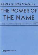 9780728300743-0728300745-The Power of the Name - The Jesus Prayer in Orthodox Spirituality - Fairacres Publ 43
