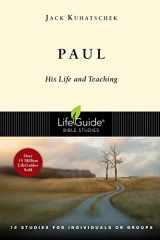 9780830831395-0830831398-Paul: His Life and Teaching (LifeGuide Bible Studies)
