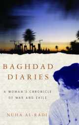 9781400075256-1400075254-Baghdad Diaries: A Woman's Chronicle of War and Exile