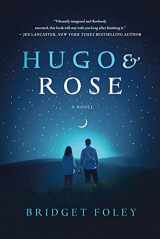 9781250092632-1250092639-Hugo & Rose: A Novel